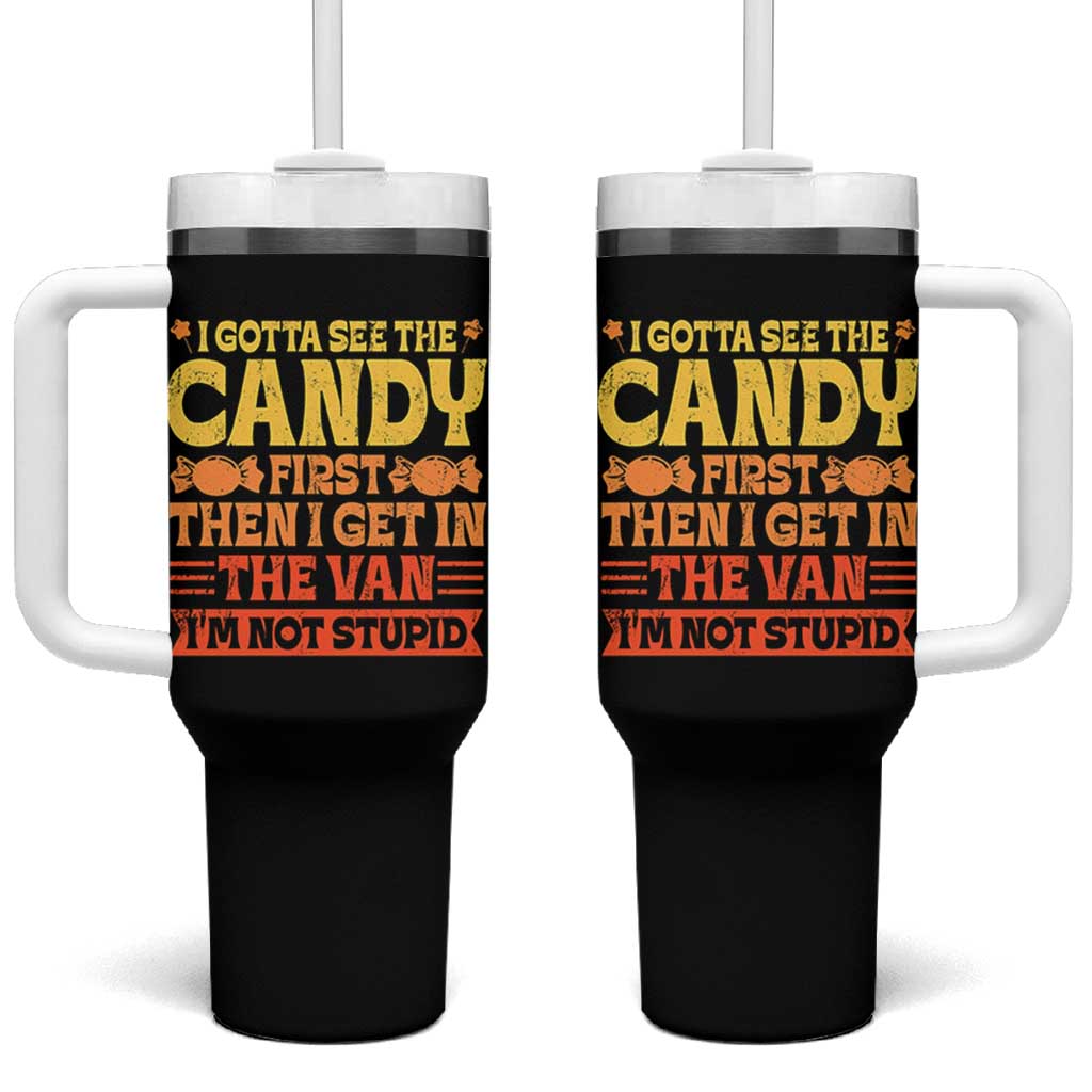 Funny Lollipop Van Gift Tumbler With Handle Creepy Adult I Gotta See The Candy First I'm Not Stupid - Wonder Print Shop