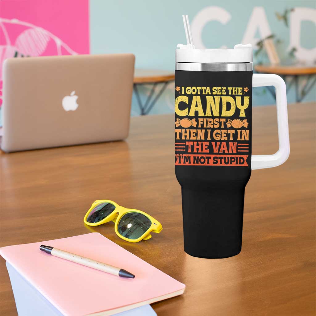 Funny Lollipop Van Gift Tumbler With Handle Creepy Adult I Gotta See The Candy First I'm Not Stupid - Wonder Print Shop