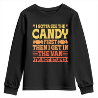 Funny Lollipop Van Gift Youth Sweatshirt Creepy Adult I Gotta See The Candy First I'm Not Stupid - Wonder Print Shop