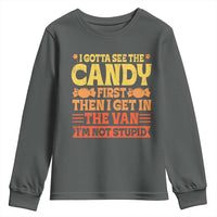 Funny Lollipop Van Gift Youth Sweatshirt Creepy Adult I Gotta See The Candy First I'm Not Stupid - Wonder Print Shop