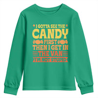 Funny Lollipop Van Gift Youth Sweatshirt Creepy Adult I Gotta See The Candy First I'm Not Stupid - Wonder Print Shop