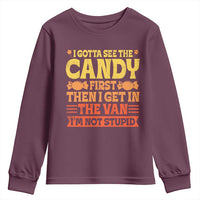 Funny Lollipop Van Gift Youth Sweatshirt Creepy Adult I Gotta See The Candy First I'm Not Stupid - Wonder Print Shop