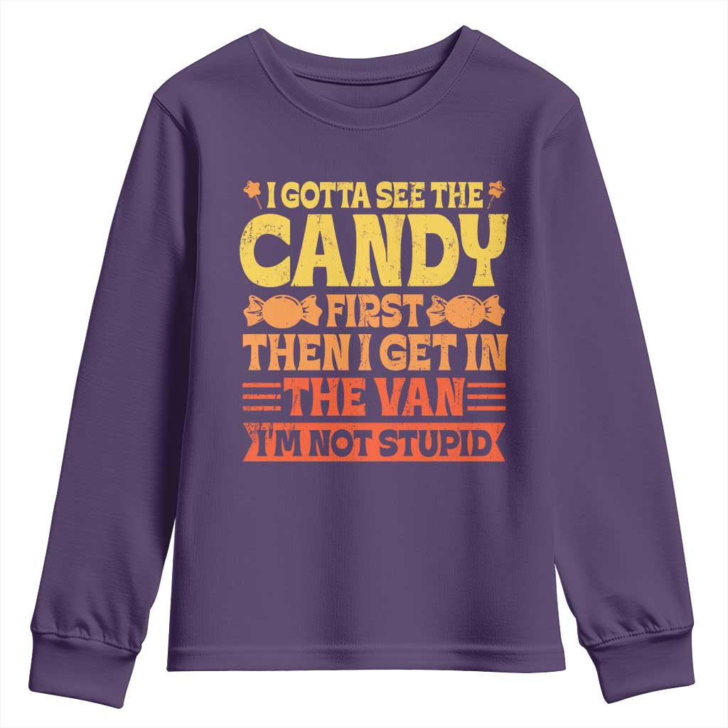 Funny Lollipop Van Gift Youth Sweatshirt Creepy Adult I Gotta See The Candy First I'm Not Stupid - Wonder Print Shop