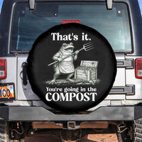 Frog Gardening Funny Spare Tire Cover Thats It Youre Going in The Compost Compost Sarcastic