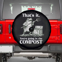 Frog Gardening Funny Spare Tire Cover Thats It Youre Going in The Compost Compost Sarcastic