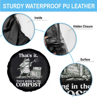 Frog Gardening Funny Spare Tire Cover Thats It Youre Going in The Compost Compost Sarcastic