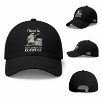 Frog Gardening Funny Baseball Cap Thats It Youre Going in The Compost Compost Sarcastic
