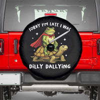Silly Goose Spare Tire Cover Sorry Im Late I Was Dilly Dallying