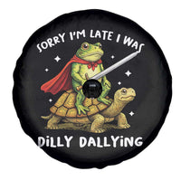 Silly Goose Spare Tire Cover Sorry Im Late I Was Dilly Dallying