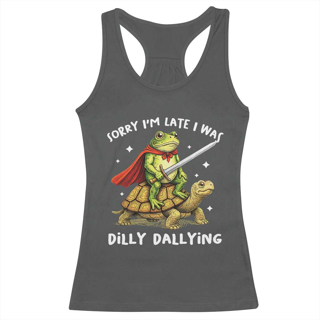 Silly Goose Racerback Tank Top Sorry Im Late I Was Dilly Dallying