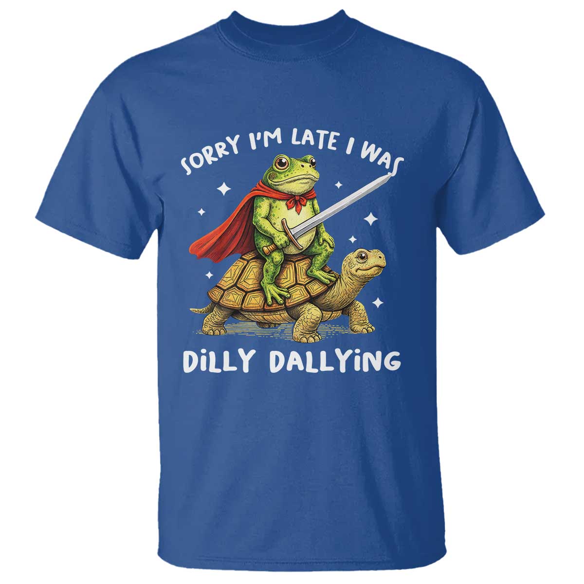 Silly Goose T Shirt Sorry Im Late I Was Dilly Dallying