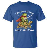 Silly Goose T Shirt Sorry Im Late I Was Dilly Dallying