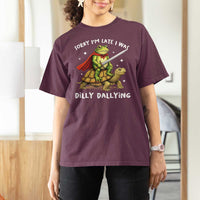 Silly Goose T Shirt For Women Sorry Im Late I Was Dilly Dallying
