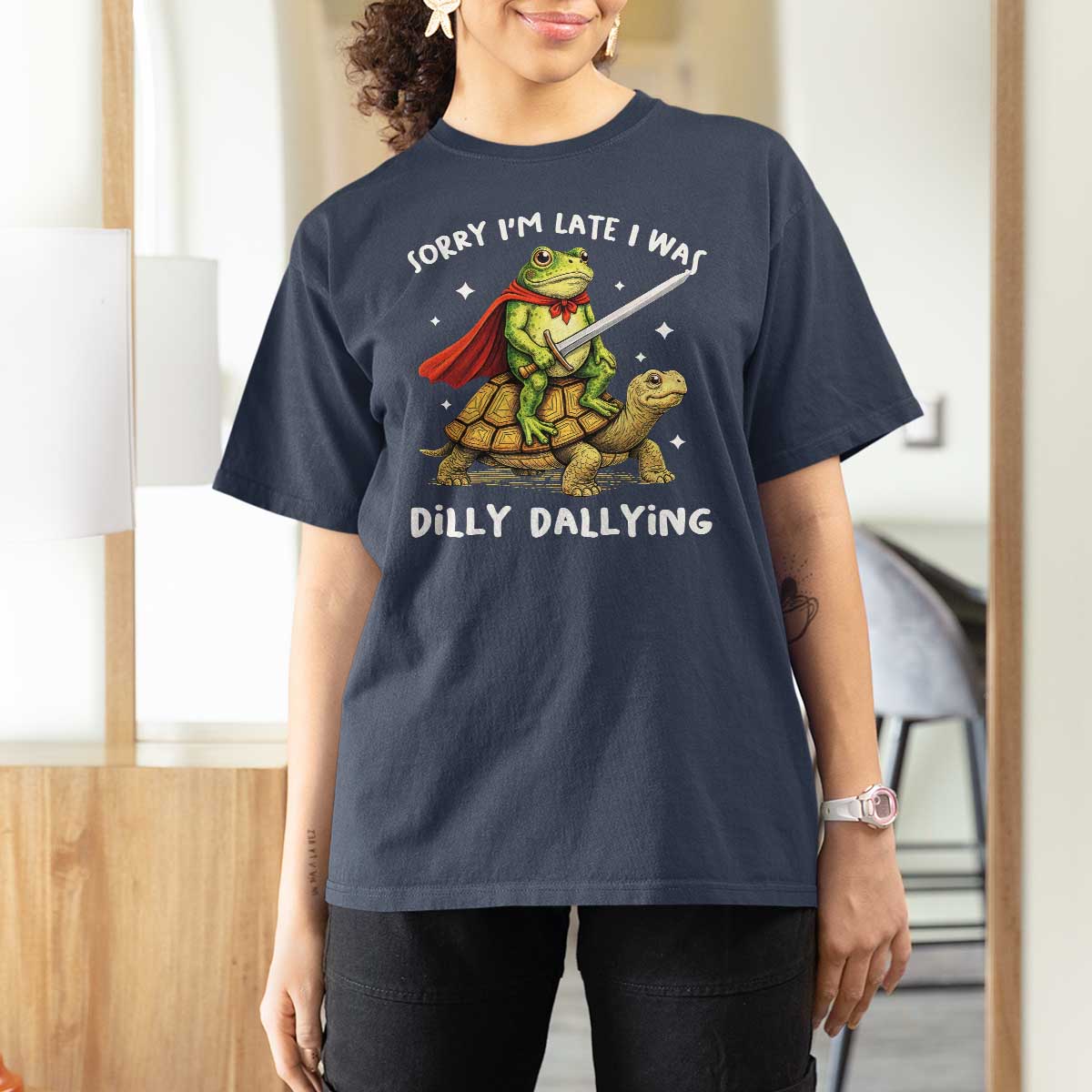 Silly Goose T Shirt For Women Sorry Im Late I Was Dilly Dallying