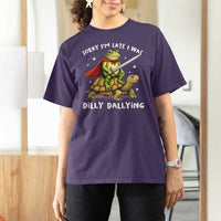 Silly Goose T Shirt For Women Sorry Im Late I Was Dilly Dallying