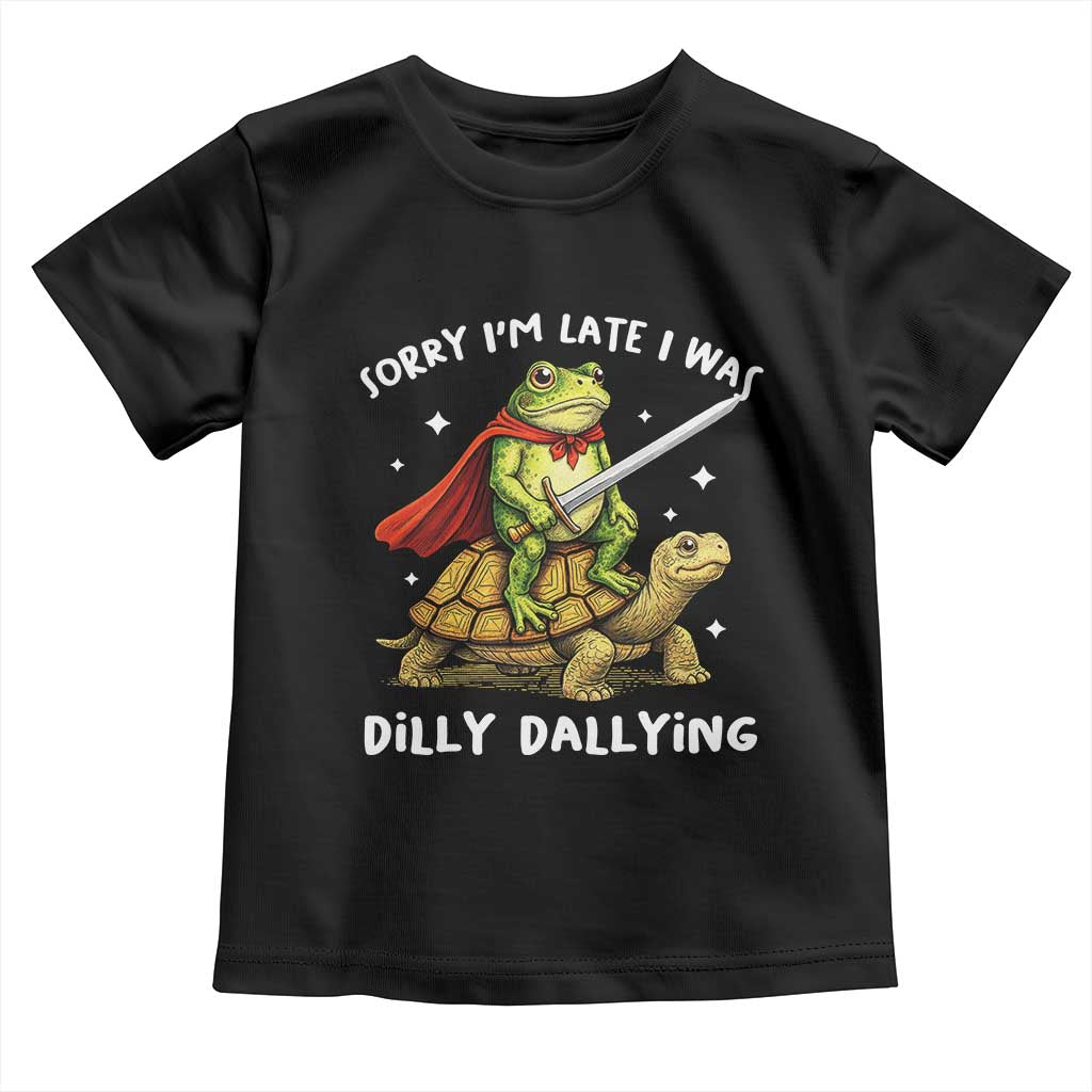 Silly Goose Toddler T Shirt Sorry Im Late I Was Dilly Dallying