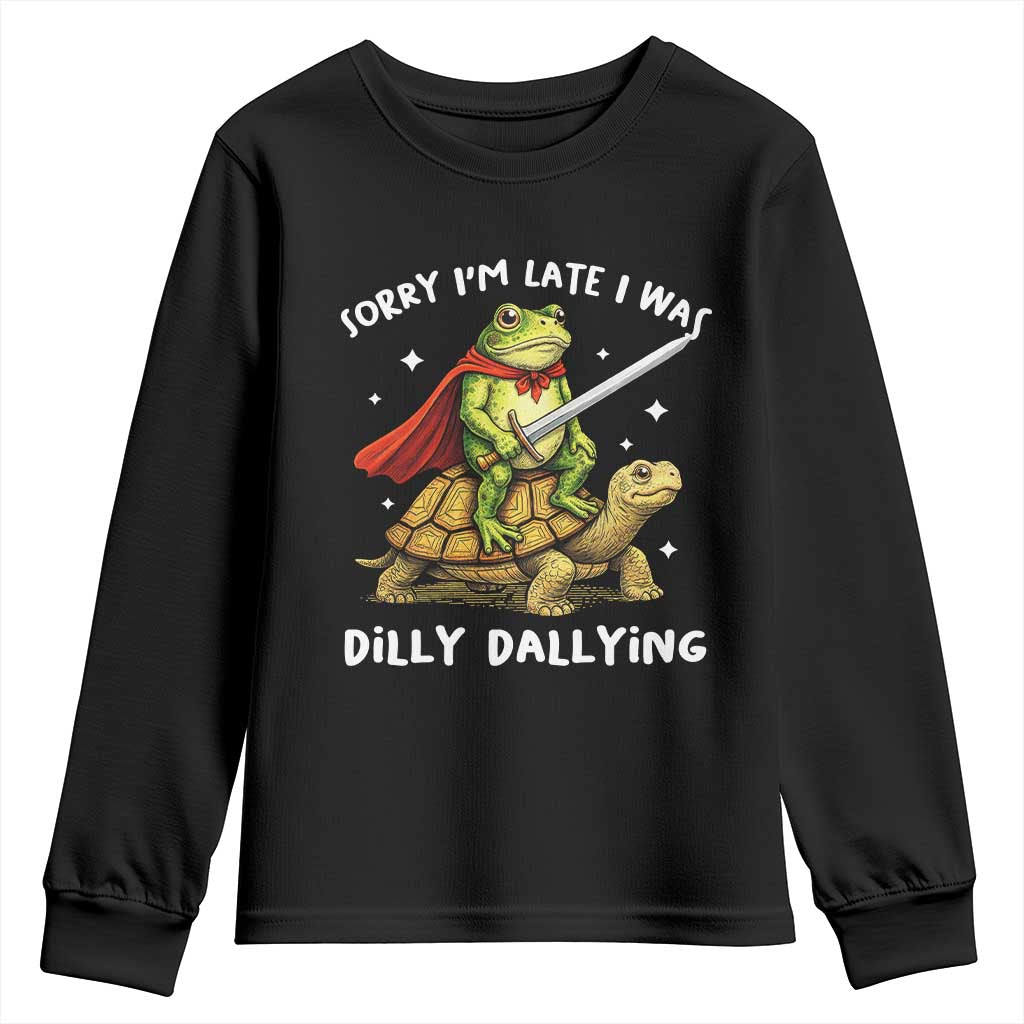 Silly Goose Youth Sweatshirt Sorry Im Late I Was Dilly Dallying