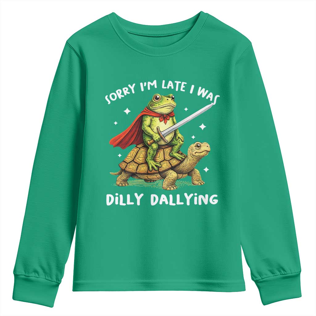 Silly Goose Youth Sweatshirt Sorry Im Late I Was Dilly Dallying