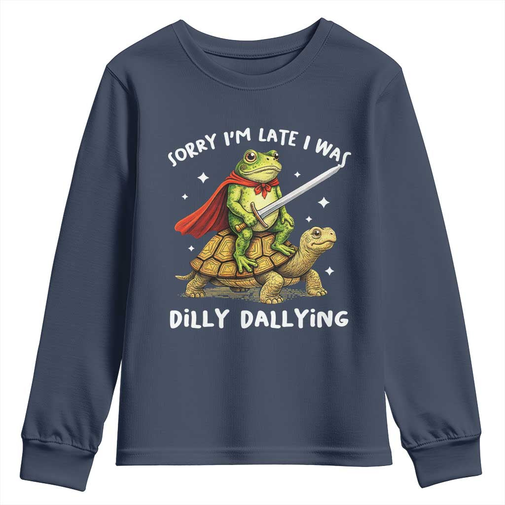 Silly Goose Youth Sweatshirt Sorry Im Late I Was Dilly Dallying