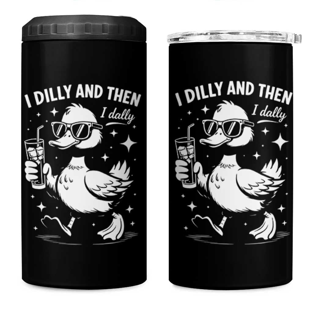 I Dilly And Then I Dally 4 in 1 Can Cooler Tumbler Retro Duck Funny Animal Meme