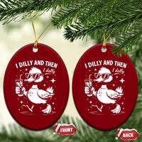 I Dilly And Then I Dally Ceramic Ornament Retro Duck Funny Animal Meme