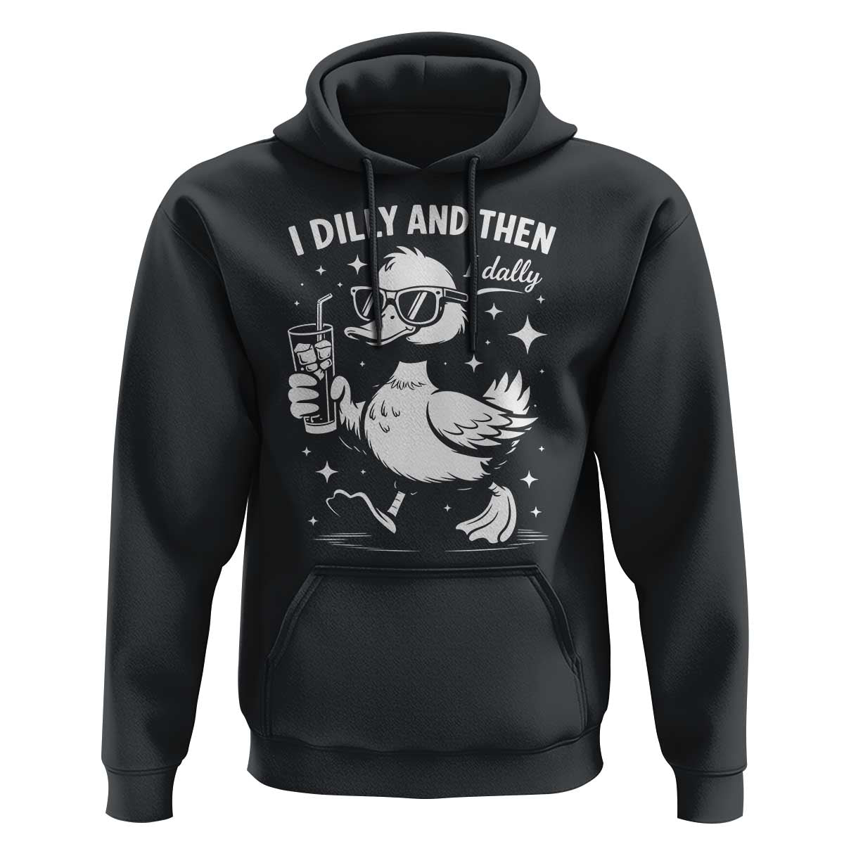 I Dilly And Then I Dally Hoodie Retro Duck Funny Animal Meme