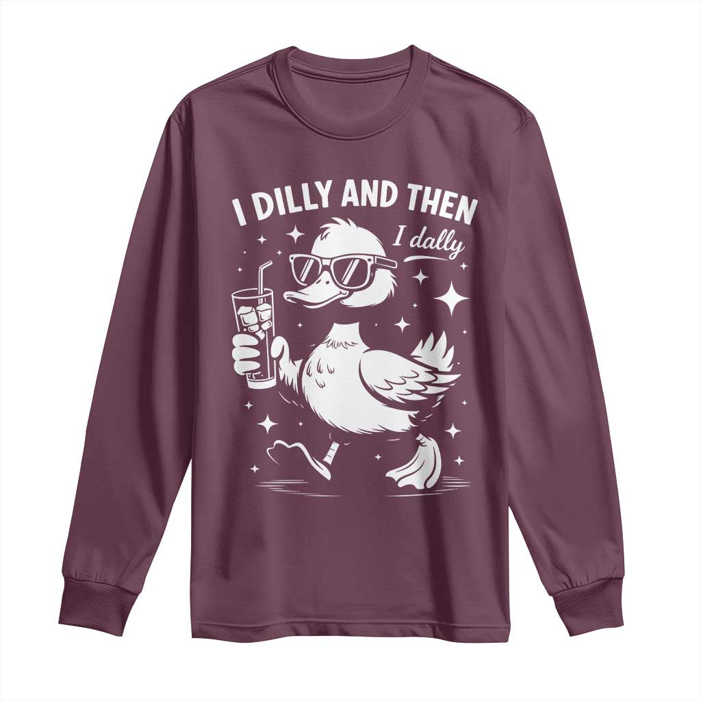 I Dilly And Then I Dally Long Sleeve Shirt Retro Duck Funny Animal Meme