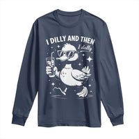 I Dilly And Then I Dally Long Sleeve Shirt Retro Duck Funny Animal Meme