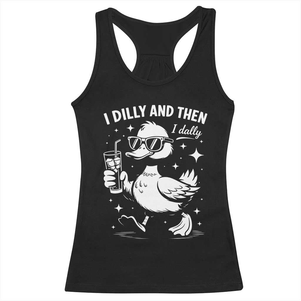 I Dilly And Then I Dally Racerback Tank Top Retro Duck Funny Animal Meme