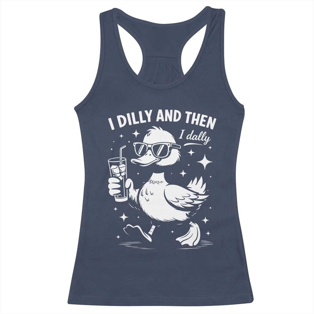 I Dilly And Then I Dally Racerback Tank Top Retro Duck Funny Animal Meme