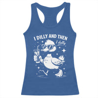I Dilly And Then I Dally Racerback Tank Top Retro Duck Funny Animal Meme