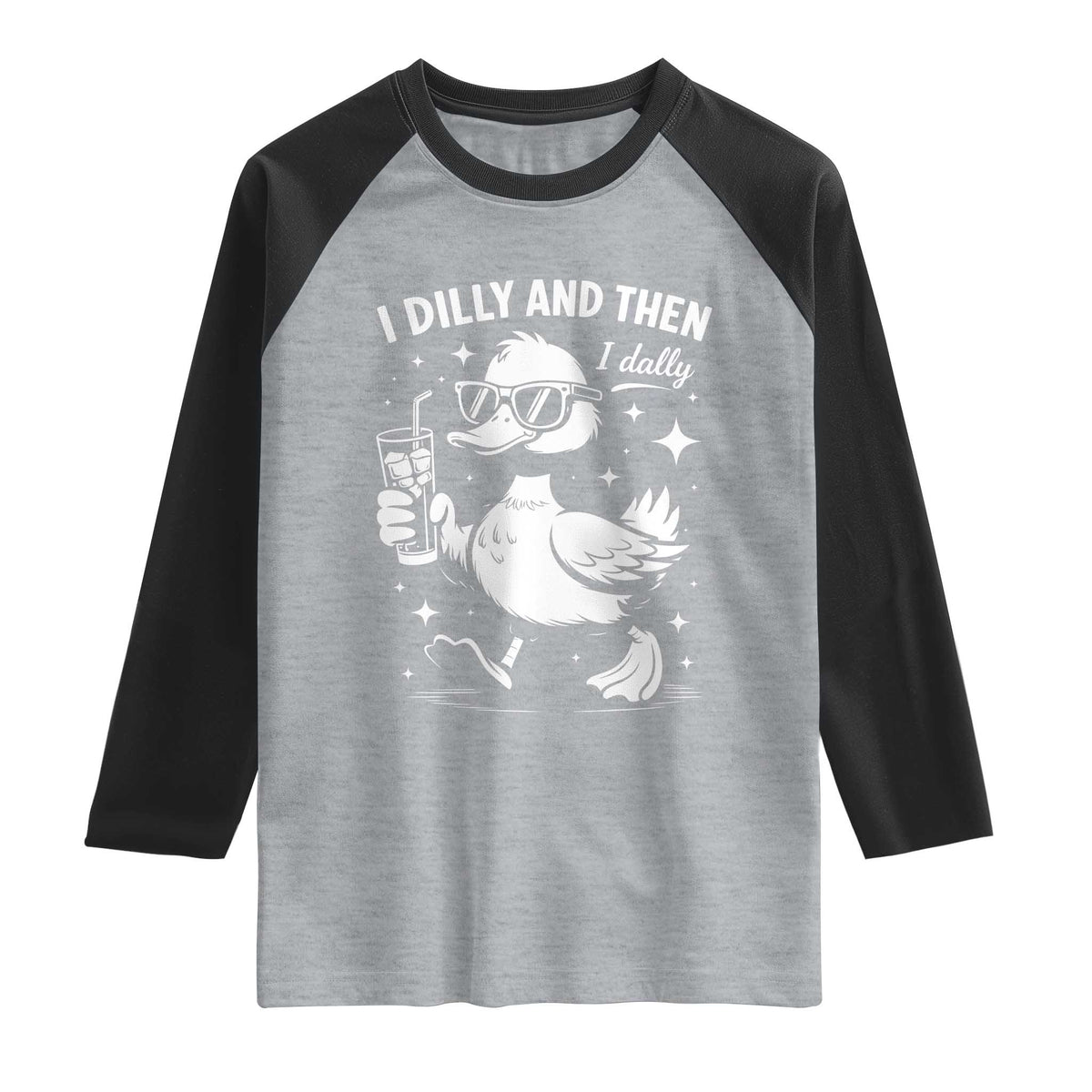 I Dilly And Then I Dally Raglan Shirt Retro Duck Funny Animal Meme