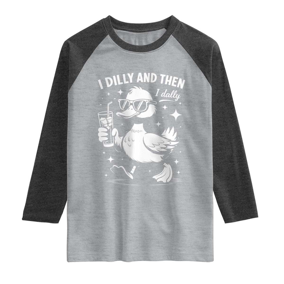 I Dilly And Then I Dally Raglan Shirt Retro Duck Funny Animal Meme