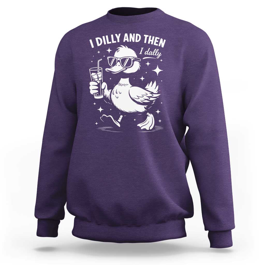 I Dilly And Then I Dally Sweatshirt Retro Duck Funny Animal Meme