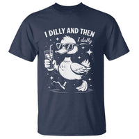 I Dilly And Then I Dally T Shirt Retro Duck Funny Animal Meme