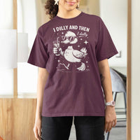 I Dilly And Then I Dally T Shirt For Women Retro Duck Funny Animal Meme