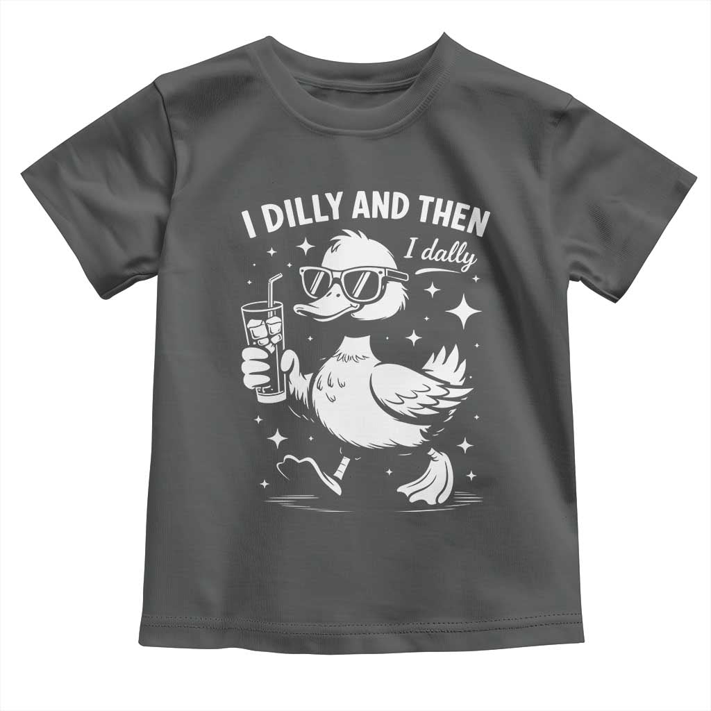 I Dilly And Then I Dally Toddler T Shirt Retro Duck Funny Animal Meme