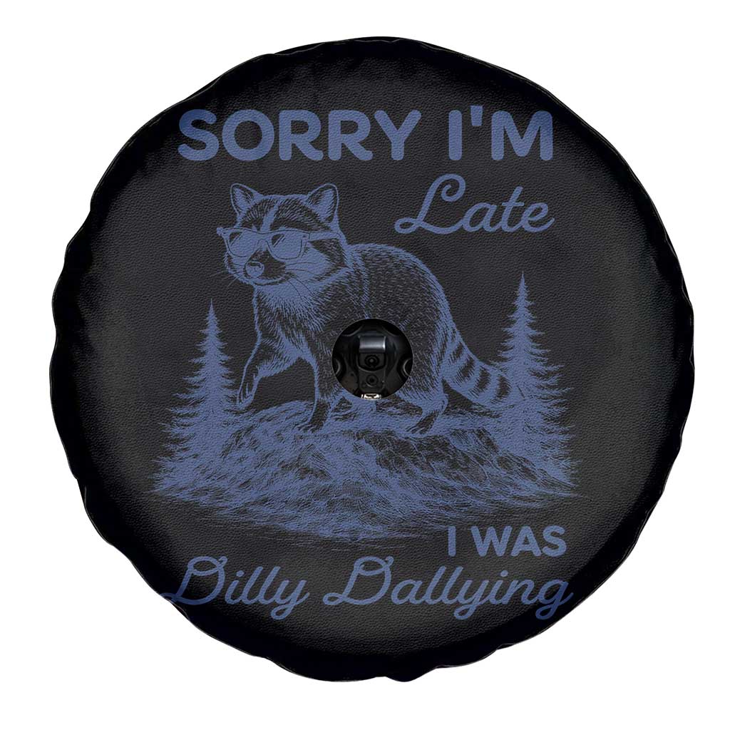 Raccoon Dilly Dallying Spare Tire Cover Funny Sorry Im Late Silly Animal