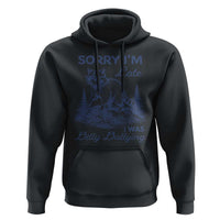 Raccoon Dilly Dallying Hoodie Funny Sorry Im Late Silly Animal