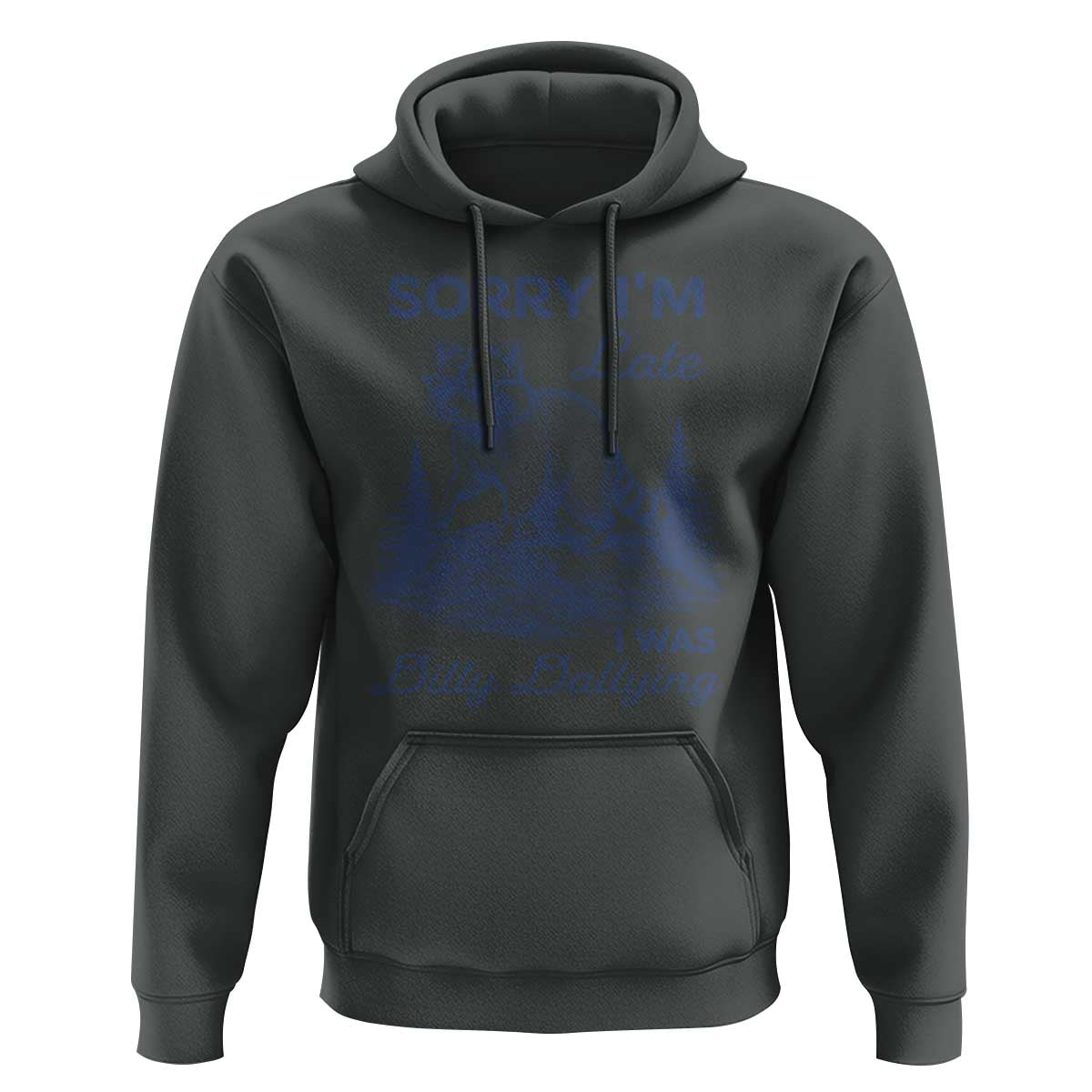 Raccoon Dilly Dallying Hoodie Funny Sorry Im Late Silly Animal