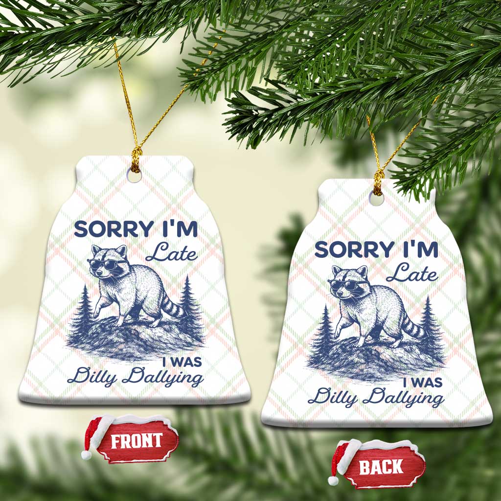 Raccoon Dilly Dallying Ceramic Ornament Funny Sorry Im Late Silly Animal