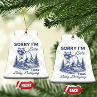 Raccoon Dilly Dallying Ceramic Ornament Funny Sorry Im Late Silly Animal