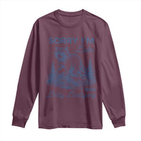 Raccoon Dilly Dallying Long Sleeve Shirt Funny Sorry Im Late Silly Animal