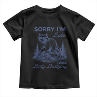 Raccoon Dilly Dallying Toddler T Shirt Funny Sorry Im Late Silly Animal