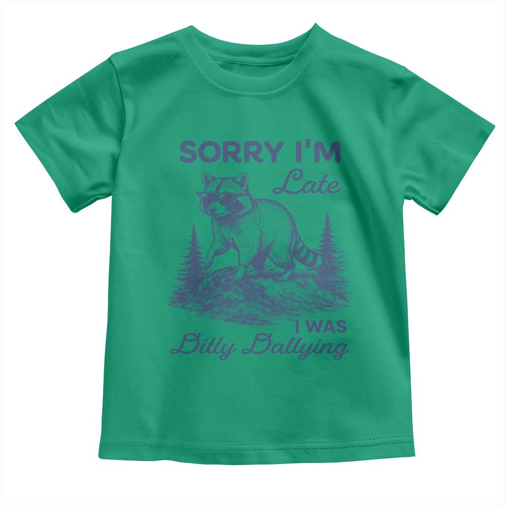 Raccoon Dilly Dallying Toddler T Shirt Funny Sorry Im Late Silly Animal