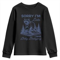 Raccoon Dilly Dallying Youth Sweatshirt Funny Sorry Im Late Silly Animal