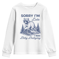 Raccoon Dilly Dallying Youth Sweatshirt Funny Sorry Im Late Silly Animal