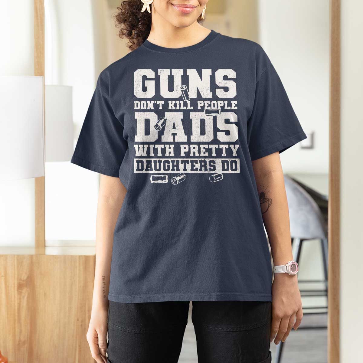 Guns Dont Kill People Dads With Pretty Daughters Do T Shirt For Women Girl Dad Guns Fathers Day