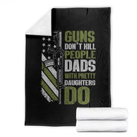 Funny Girl Dad Throw Blanket Guns Dont Kill People Dads With Pretty Daughters Do American Flag