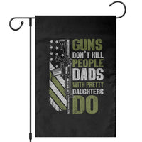 Funny Girl Dad Garden Flag Guns Dont Kill People Dads With Pretty Daughters Do American Flag